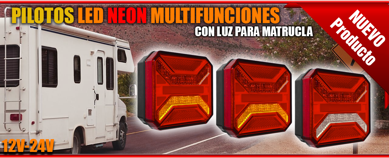 Nuevo Diseño 2023 Pilotos LED Neon Traseros Multifunciones para Caravanas, Camiones y Remolques.
